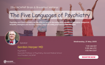 23rd IACAPAP Brain &amp; Breakfast Webinar