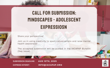 Call for Submission: Mindscapes - Adolescent Expressions (Bulletin Sep'25 Issue)