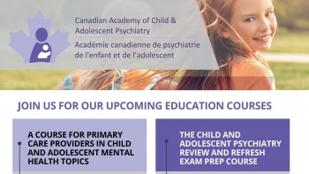 IACAPAP Endorsed Event - Two-Day Virtual Course designed by the Canadian Academy of Child and Adolescent Psychiatrist