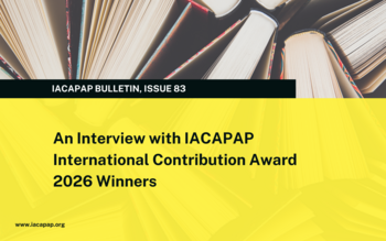 An Interview with IACAPAP International Contribution Award 2026 Winners
